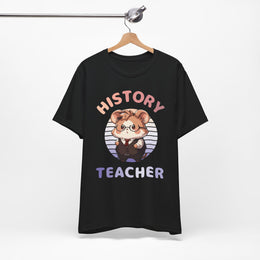 History Teacher Hamster Gift T-Shirt