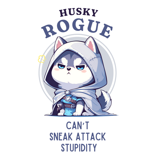 Husky Rogue Holy Stupid